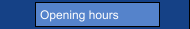 Opening hours